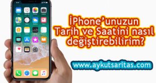 İPhone'da Tarih ve Saati Nasıl Değiştirebiliriz