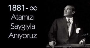 10 Kasım Atatürk’ü Anma Günü ve Atatürk Haftası
